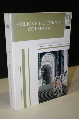 Portada del libro de Exilios filosóficos de España. Actas del VII Seminario de Historia de la Filosofía Española e Iberoamericana.