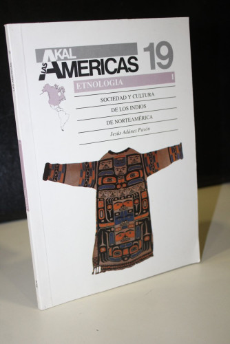 Portada del libro de Las Américas 19. Etnología I. Sociedad y cultura de los indios de norteamérica