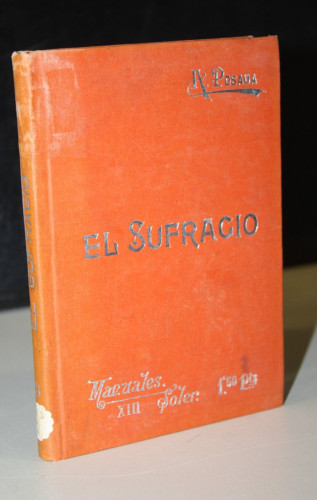 Portada del libro de El sufragio según las teorías filosóficas y las principales legislaciones