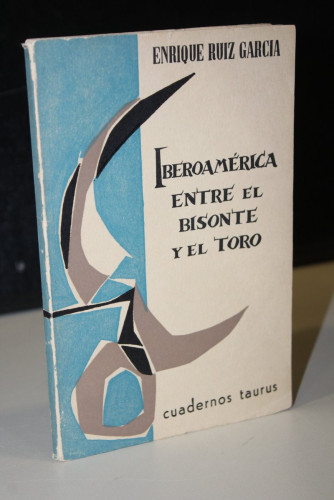Portada del libro de Iberoamérica entre el bisonte y el toro