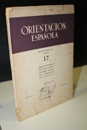 Portada del libro de Orientación española. Revista mensual. (2a. Época). 17. Febrero 1943.- Letras hispánicas, Doctrina social,...