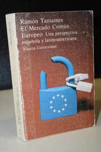 Portada del libro de El Mercado Común Europeo. Una perspectiva española y latinoamericana