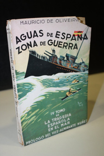 Portada del libro de Aguas de España, Zona de Guerra. Tomo IV de la tragedia española en el mar