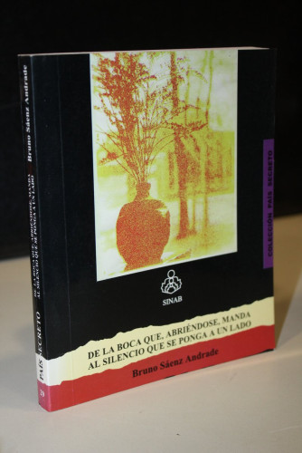 Portada del libro de De la boca que, abriéndose, manda al silencio que se ponga a un lado