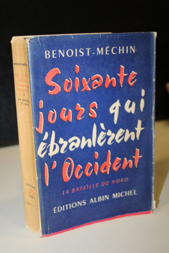 Portada del libro de Soixante jours qui ébranlèrent l'Occident. 10 mai- 10 juillet 1940. La bataille du nord