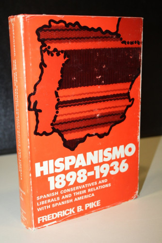 Portada del libro de Hispanismo, 1898-1936. Spanish Conservatives and Liberals and Their Relations with Spanish America