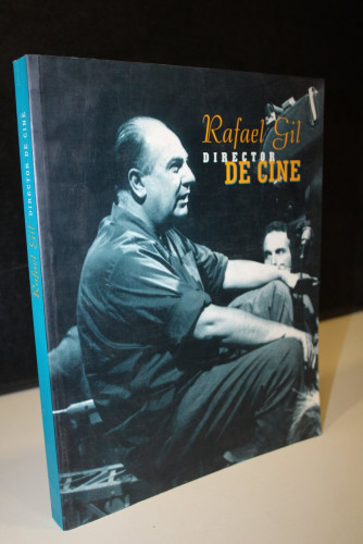 Portada del libro de Rafael Gil. Director de Cine.