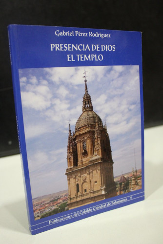Portada del libro de Presencia de Dios. El Templo. De la Tienda del desierto al Templo Celestial (Informe bíblico)
