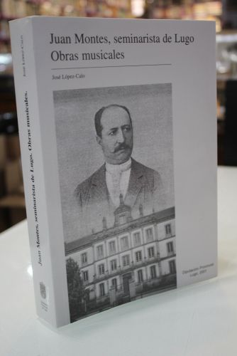 Portada del libro de Juan Montes, seminarista de Lugo. Obras musicales.