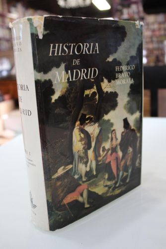 Portada del libro de Historia de Madrid. Tomo I. Desde los orígenes de la ciudad hasta el 13 de septiembre de 1923, advenimiento...