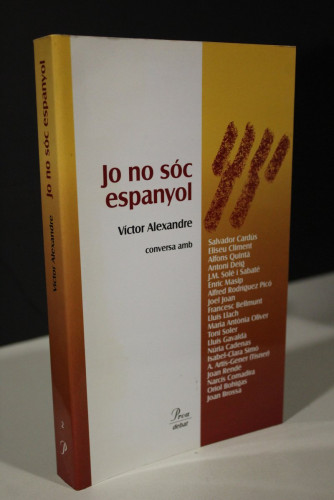 Portada del libro de Jo no sóc espanyol. Victor Alexandre conversa amb Salvador Cardús, Eliseu Climent...