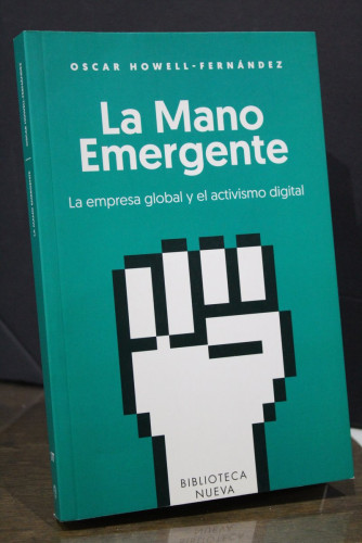 Portada del libro de La mano emergente. La empresa global y el activismo digital