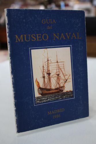 Portada del libro de Guía del Museo Naval.- Madrid, 1986.
