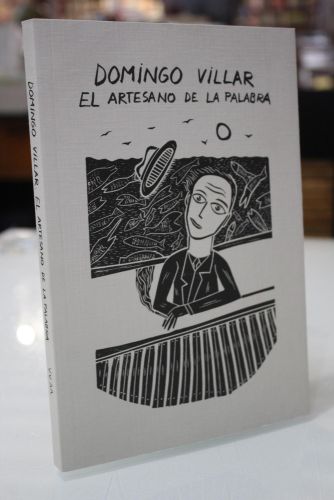 Portada del libro de Domingo Villar. El artesano de la palabra.