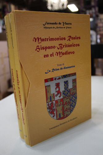 Portada del libro de Matrimonios reales hispano-británicos en el medievo.- Dos tomos