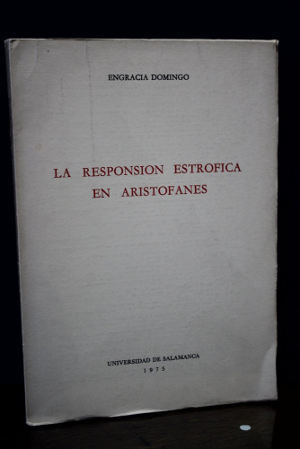 Portada del libro de La responsión estróficas en Aristófanes