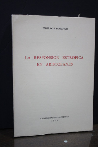 Portada del libro de La responsión estróficas en Aristófanes
