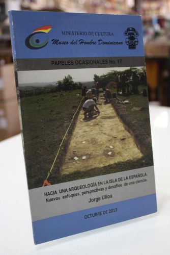 Portada del libro de Papeles ocasionales 17.- Hacia una arqueología en la Isla de la Española. Nuevos enfoques, perspectivas...