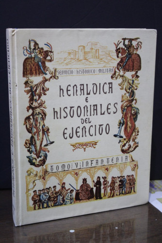 Portada del libro de Heráldica e historiales del ejército. Tomo V: Infantería