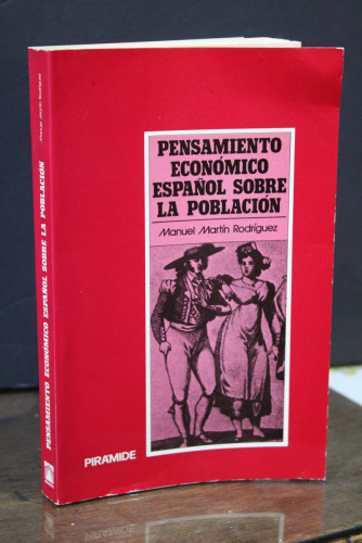 Portada del libro de Pensamiento económico español sobre la población. De Soto a Matanegui