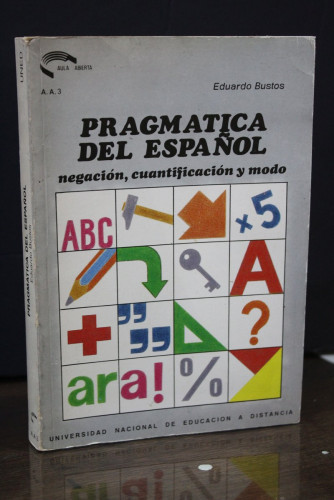 Portada del libro de Pragmática del español: Negación, cuantificación y modo