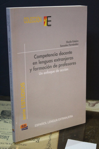 Portada del libro de Competencia docente en lenguas extranjeras y formación de profesores. Un enfoque de acción