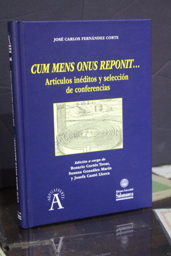 Portada del libro de Cum Mens Onus Reponit... Artículos inéditos y selección de conferencias.- Fernández Corte, José Carlos.