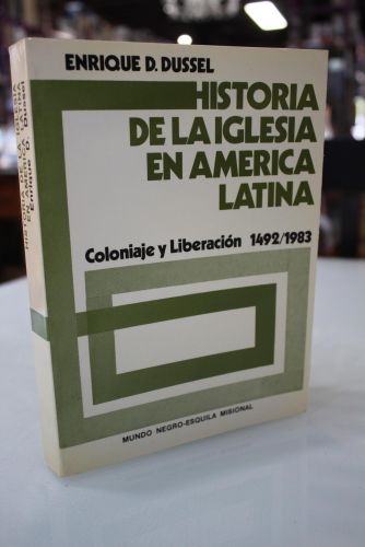 Portada del libro de Historia de la Iglesia en América Latina. Coloniaje y Liberación 1492-1983. Apéndices misioneros.