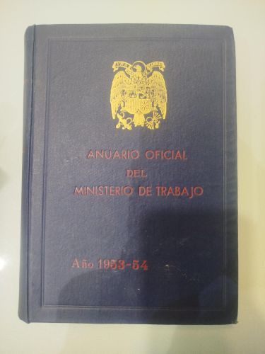 Portada del libro de Anuario Oficial del Ministerio de Trabajo Año VI 1954