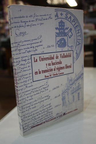 Portada del libro de La Universidad de Valladolid y su Hacienda en la Transición al Régimen Liberal (1800 - 1859)