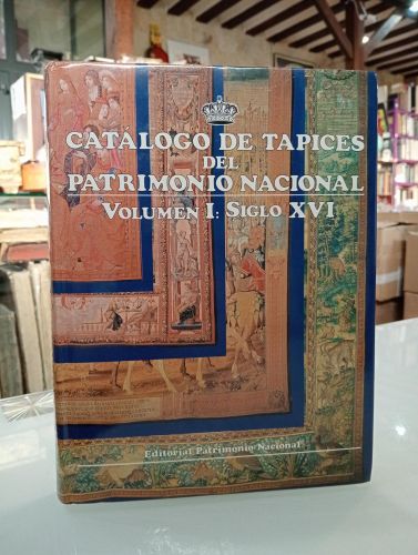 Portada del libro de Catálogo de tapices del Patrimonio Nacional: vol. I. Siglo XVI
