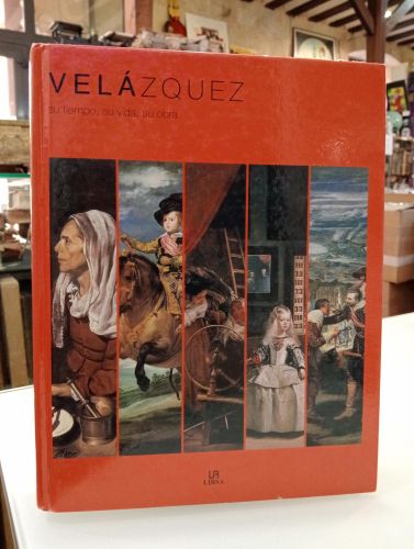 Portada del libro de Velázquez. Su tiempo, su vida, su obra
