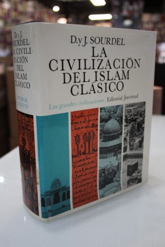 Portada del libro de La civilización del Islam clásico
