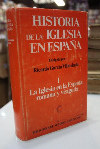 Portada del libro de Historia de la Iglesia en España. I: La Iglesia en la España Romana y Visigoda
