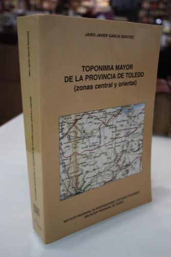 Portada del libro de Toponimia mayor de la provincia de Toledo (zonas central y oriental)