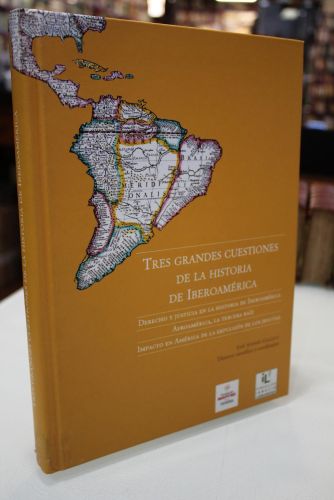 Portada del libro de Tres grandes cuestiones de la historia de Iberoamérica: Ensayos y monografías.