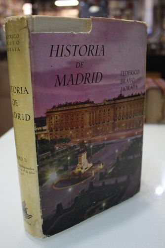 Portada del libro de Historia de Madrid. Tomo II. Desde el 13 de septiembre de 1923, advenimiento del Directorio General...