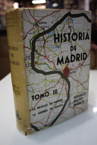Portada del libro de Historia de Madrid. Tomo III. La Batalla de Madrid. La Guerra de España