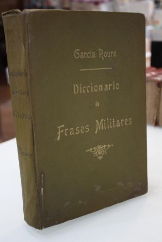 Portada del libro de 1915.-Diccionario de Frases Militares.- García Roure, Jacobo.- Para abreviar y cifrar las comunicaciones...