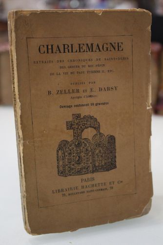 Portada del libro de Charlemagne. Extraits des Chroniques de Saint-Denis des gestes du Roi Pépin de la vie du Pape Étienne...
