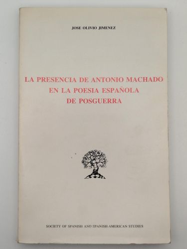 Portada del libro de La presencia de Antonio Machado en la poesía española de posguerra [Dedicado]
