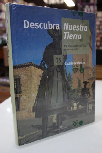 Portada del libro de Descubra Nuestra Tierra, 05.- Castilla-La Mancha.- Pueblo a pueblo por sus rutas más bellas.