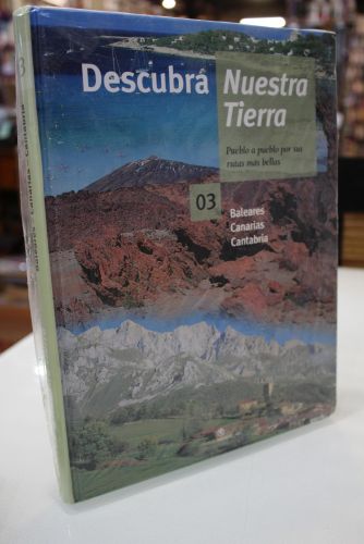 Portada del libro de Descubra Nuestra Tierra, 03.- Baleares, Canarias, Cantabria.- Pueblo a pueblo por sus rutas más bellas.