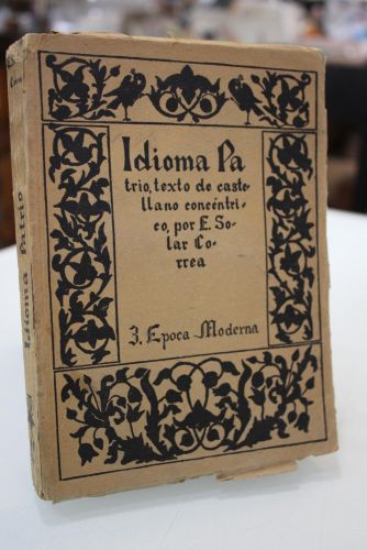 Portada del libro de Idioma Patrio, texto castellano concéntrico. 3 Época moderna.