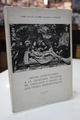 Portada del libro de Breves aportaciones a la escultura religiosa en Andalucía a través de una figura representativa.