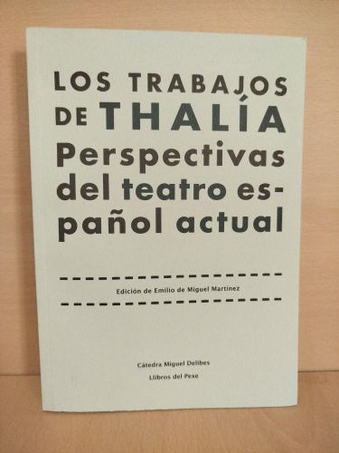 Portada del libro de Los trabajos de Thalía. Perspectivas del teatro español actual