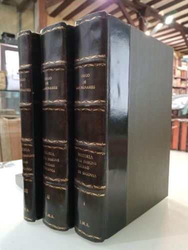 Portada del libro de Historia de la insigne ciudad de Segovia y compendio de las historias de Castilla. 3 tomos