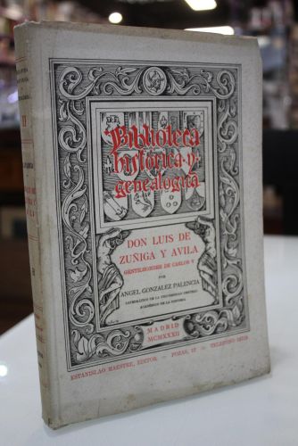Portada del libro de Biblioteca Histórica y genealógica. Don Luis de Zúñiga y Ávila. Gentilhombre de Carlos V.