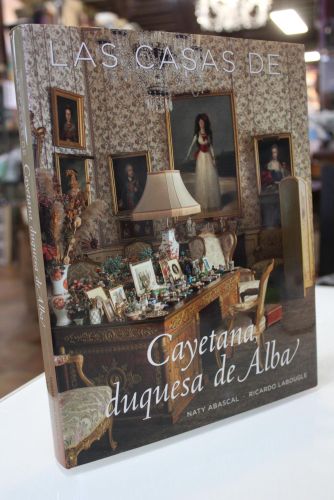 Portada del libro de Las casas de Cayetana, duquesa de Alba.