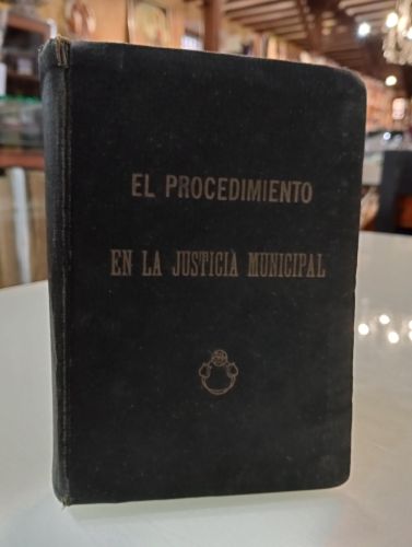 Portada del libro de El Procedimiento en la Justicia Municipal